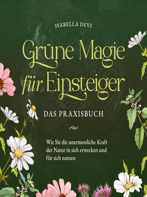 cover image of Grüne Magie für Einsteiger--Das Praxisbuch